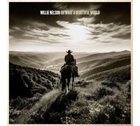 Willie Nelson Oh What a Beautiful World (CD) Album