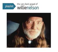 Willie Nelson - Playlist: The Very Best Gospel Of Willie Nelson