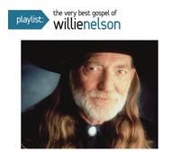 Playlist The Very Best Gospel Of Willie Nelson