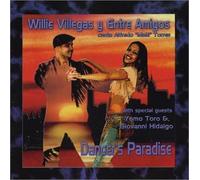 Willie Villegas Y Entre... - Dancer's Paradise [Import]