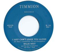 Willie West - Just Can't Leave You Alone/ Just Can't Leave You Alone (Instrumental) [7-Inch Single]