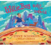 Willieboy Eats the World: A Children's Picture Book