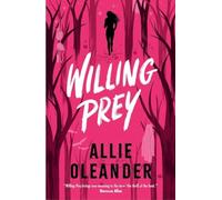 Willing Prey - NOUVEAU Allie Oleander 2025-10