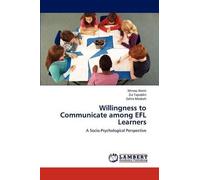 Willingness To Communicate Among Efl Learners