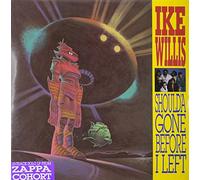 Willis Ike - Should'a Gone Before I Left
