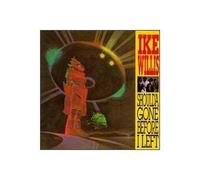 Willis, Ike - Should'a Gone Before I Left