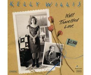 Willis, Kelly - Well Traveled Love