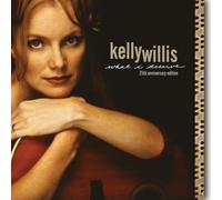 Kelly Willis – What I Deserve – CD – Édition 25e anniversaire (Import)