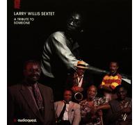 Willis, Larry Sextet - Tribute to Someone