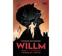 Willm, Tome I : Le désaxé: 2 septembre 1945 - 4 mars 1946