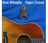 Willoughby, Brian - Fingers Crossed