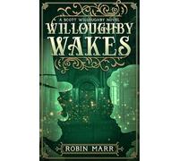 Willoughby Wakes