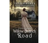 Willow Branch Road: Forbidden Love and Family Secrets: A Historical Romance
