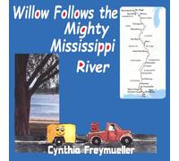 Willow Follows the Mighty Mississippi River
