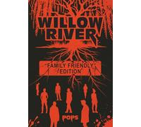 Willow River: "Family Friendly" Edition