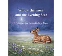Willow the Fawn and the Evening Star