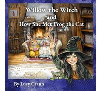 Willow the Witch and How She Met Frog the Cat