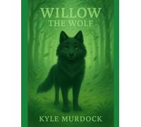 Willow The Wolf