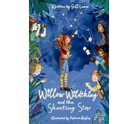 Gill Lewis – Willow Wildthing and the Shooting Star – Livre en anglais – Broché