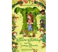 Willow Wildthing And The Swamp Monster
