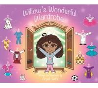 Willow's Wonderful Wardrobe Paperback Book By Anjali Sethi