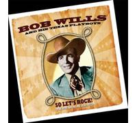 Bob Wills – So Let's Rock ! – Import
