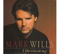 Wills, Mark - I Do/You Can't Go Wrong Lovin Me