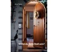 Willst Du Mein Stall Sein?
