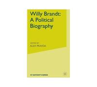 Willy Brandt: A Political Biography