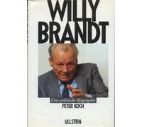 Willy Brandt, eine politische Biographie