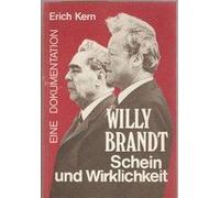 Willy Brandt- Schein und Wirklichkeit- eine Dokumentation