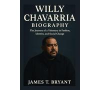 Willy Chavarria Biography: The Journey of a Visionary in Fashion, Identity, and Social Change