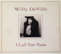Willy DeVille - I call your name (5 tracks)