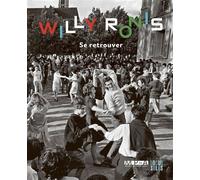 Willy Ronis Se retrouver - Ronan Guinée - Locus Solus - relié - Catalogue d'exposition