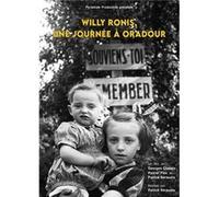 Willy Ronis, une journée à Oradour
