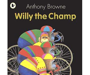 [[Willy the Champ (Willy the Chimp)]] [By: Browne, Anthony] [October, 2008]
