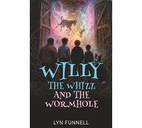 Willy the Whizz and the Wormhole