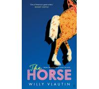 Willy Vlautin – The Horse – Roman – Relié – Neuf