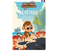 Willy Wild - Le pétrole