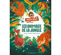 Willy Wild Les animaux de la jungle