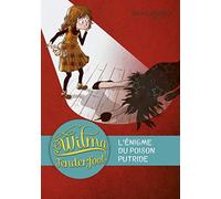 Emma Kennedy – Wilma Tenderfoot Tome 2 : L'énigme du poison putride – Poche (Casterman)