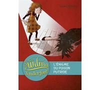 Wilma Tenderfoot L'énigme du poison putride - Emma Kennedy - Casterman - Poche - Roman junior dès 9 ans