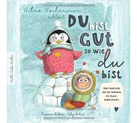 Wilma Wochenwurm Erklärt: Du Bist Gut, So Wie Du Bist! Ein Mitmach-Buch Für Kinder In Kita Und Grundschule.