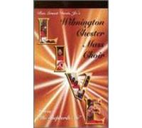 Wilmington Chester Mass Choir - Live Featuring He Shepherds Me [VHS]