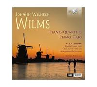 Wilms: Piano Quartets & Piano Trio