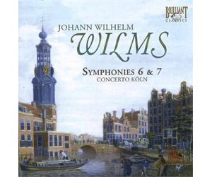 Wilms - Symphonies 6 & 7