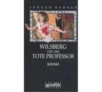 Wilsberg und der tote Professor Kehrer, Jürgen (Auteur)