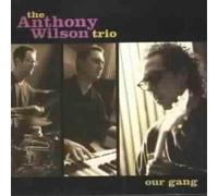 Wilson, Anthony Trio - Our Gang