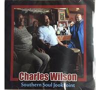 Wilson, Charles - Southern Soul Jook Joint