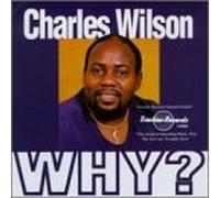 Wilson, Charles - Why